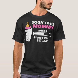 Soon To Be Mommy Est 2021 Pregnancy Reveal Mommy L T-Shirt
