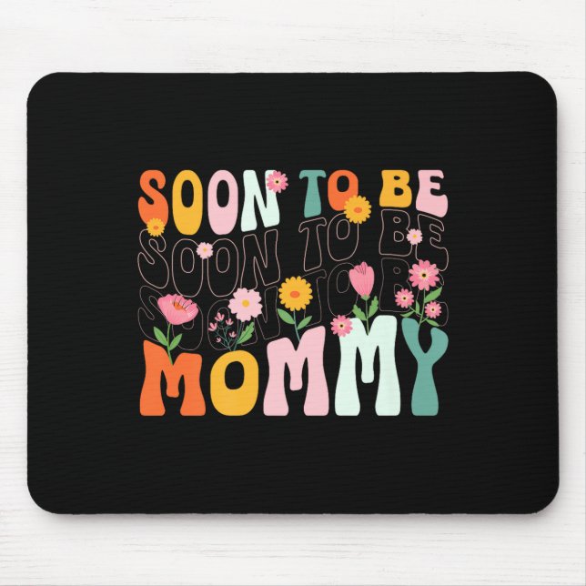 Soon To Be Mommy Est 2025 New Mom Pregnancy Announ Mouse Mat (Front)