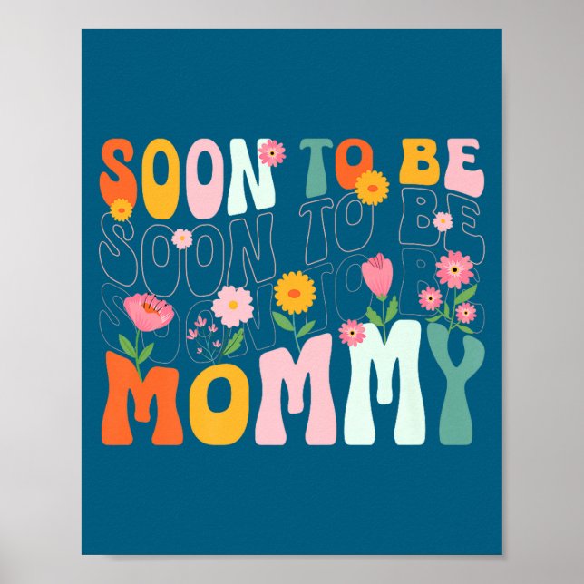 Soon To Be Mommy Est 2025 New Mom Pregnancy Announ Poster (Front)