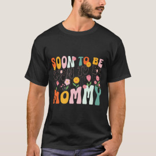 Soon To Be Mommy Est 2025 New Mom Pregnancy Announ T-Shirt