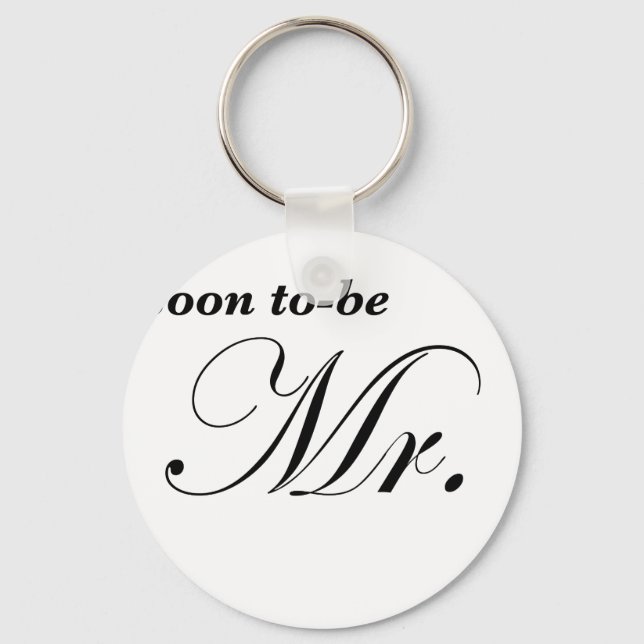 Soon to be Mr. Key Ring (Front)