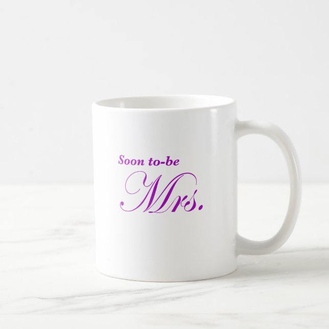 Soon to be Mrs Coffee Mug (Right)