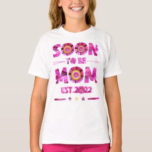 Soon to be Mum 2022 Mother's Day For Mum T-Shirt