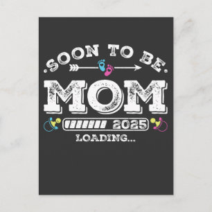 Soon to Be Mum 2025 Loading Postcard