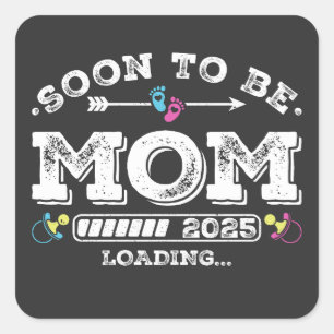 Soon to Be Mum 2025 Loading Square Sticker