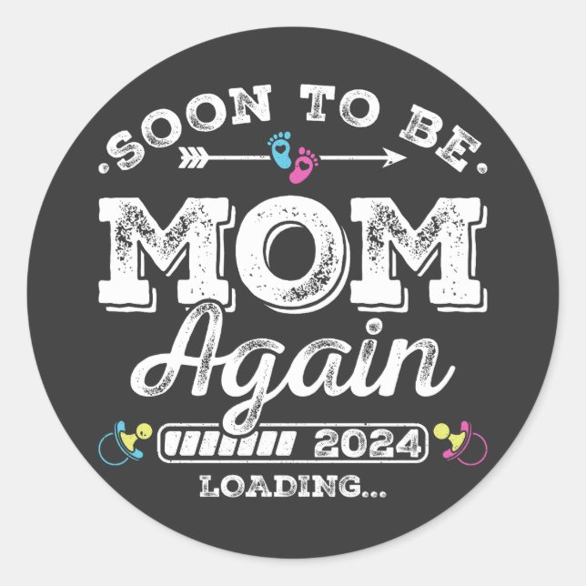 Soon to Be Mum Again 2024 Loading Classic Round Sticker (Front)