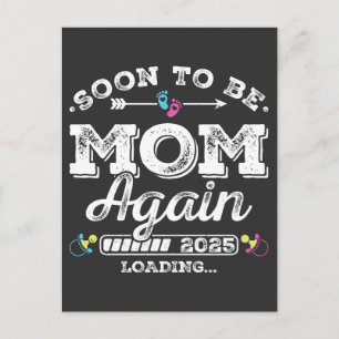 Soon to Be Mum Again 2025 Loading Postcard
