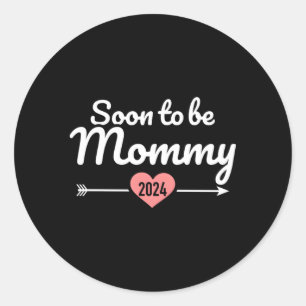 Soon To Be Mummy 2024 For Pregnancy Announcet Classic Round Sticker