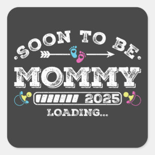 Soon to Be Mummy 2025 Loading Square Sticker
