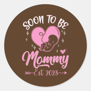 Soon To Be Mummy Est 2023 Pregnancy Announcement  Classic Round Sticker