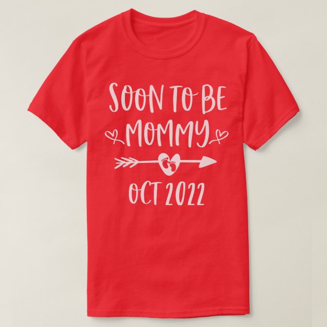 Soon To Be Mummy Est October 2022 Pregnancy Announ T-Shirt (Design Front)