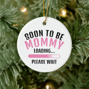 Soon To Be Mummy Loading Pregnancy Announcement Ceramic Tree Decoration