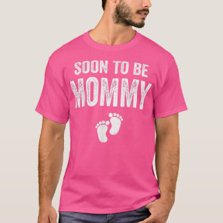 Soon To Be Mummy Mum Funny Pregnancy for Women T-S T-Shirt