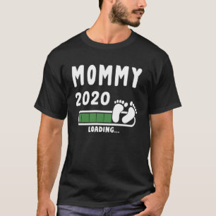 Soon To Be Mummy Mum Mum Ma 2020 Loading Pregnancy T-Shirt
