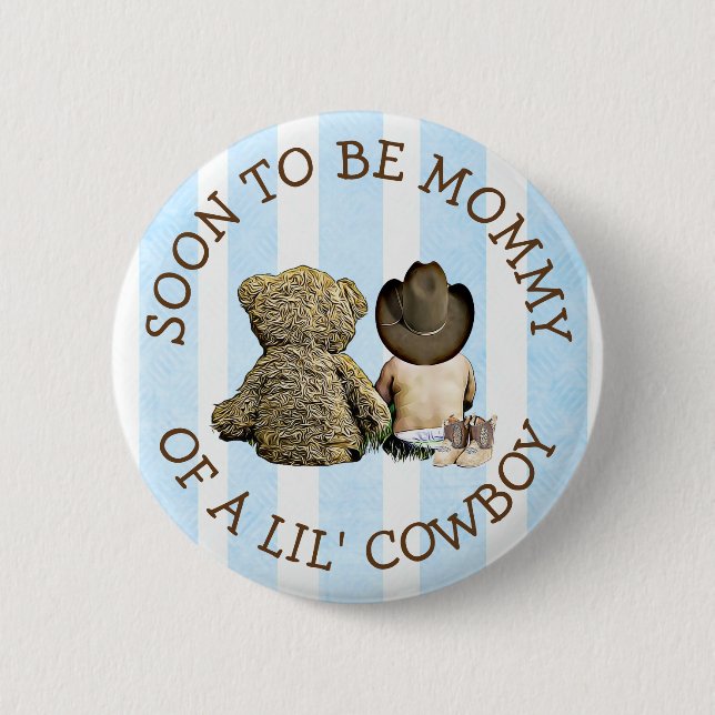 Soon to be Mummy of a Lil Cowboy Button (Front)