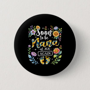 Soon To Be Nana Again Est 2026 New Grandma Floral 6 Cm Round Badge
