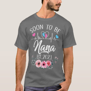 Soon To Be Nana Est 2023 Floral Pregnancy Announce T-Shirt