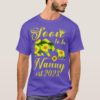 Soon to be Nanny est 2023 Mama bear Sunflower bear T-Shirt