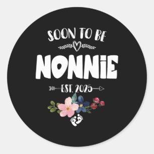 Soon To Be Nonnie 2025 Mothers Day First Time Nonn Classic Round Sticker