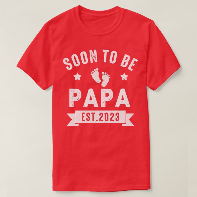 Soon To Be Papa 2023 Fathers Day First Time Papa T-Shirt (Design Front)