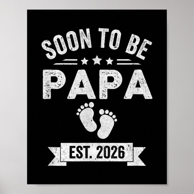 Soon To Be Papa 2026 Fathers Day First Time Papa T Poster (Front)