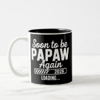 Soon to be Papaw again est. 2026 Future New Dad