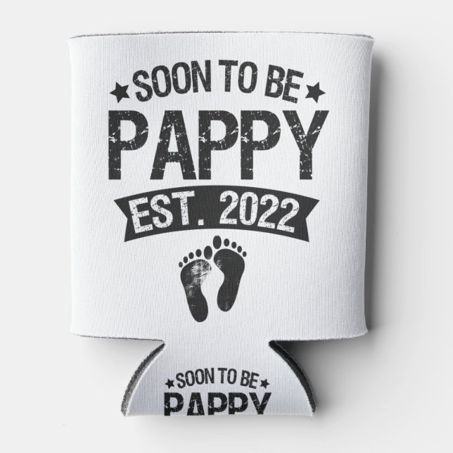 Soon To Be Pappy 2022 Funny New Born Baby Gift Can Cooler (Front)