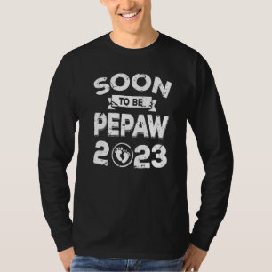Soon To Be Pepaw 2023 Fathers Day New Grandpa Papa T-Shirt