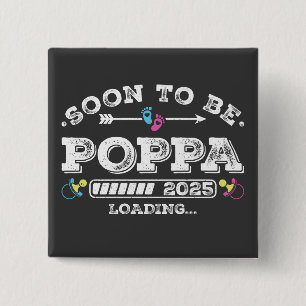 Soon to Be Poppa 2025 Loading Square Button