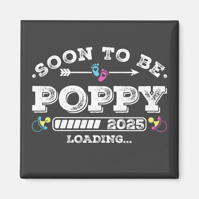 Soon to Be Poppy 2025 Loading Square Magnet (Front)