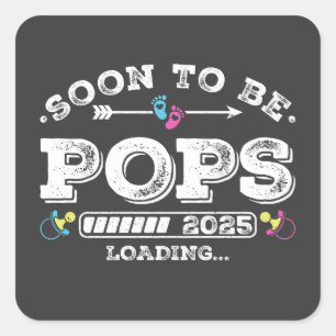 Soon to Be Pops 2025 Loading Square Sticker