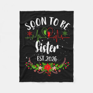 Soon To Be Sister 2026 First Time Pregnancy Announ Fleece Blanket