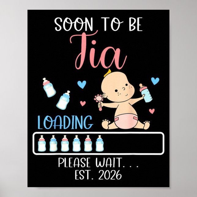 Soon To Be Tia 2026 Of Baby Girl Loading Funny Fam Poster (Front)