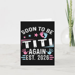 Soon To Be Titi Again Est. 2026 Vintage Titi Card