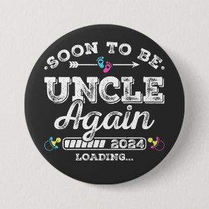 Soon to Be Uncle Again 2024 Loading Round 7.5 Cm Round Badge
