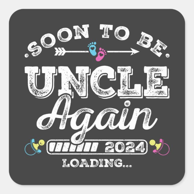 Soon to Be Uncle Again 2024 Loading Square Sticker (Front)