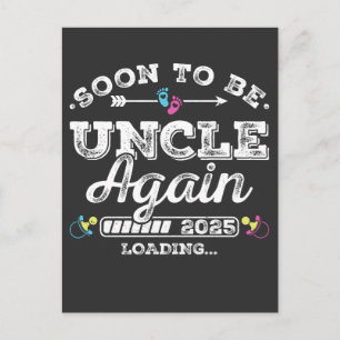 Soon to Be Uncle Again 2025 Loading Postcard