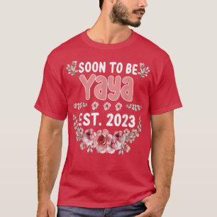 Soon To Be Yaya Est 2023 Pregnancy Announcement T-Shirt