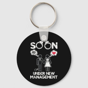 Soon Under New Management Bachelor Groom Bachelor  Key Ring