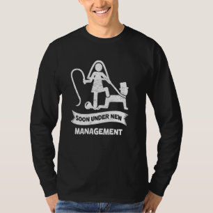Soon Under New Management Bachelor Party Funny Gro T-Shirt