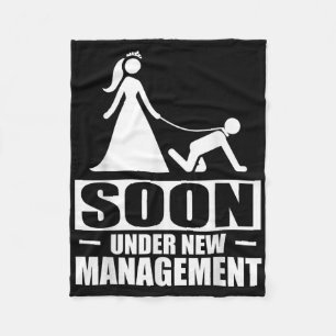 Soon Under New Management Bachelor Party Groom Bri Fleece Blanket