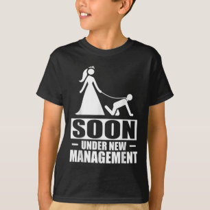 Soon Under New Management Bachelor Party Groom Bri T-Shirt