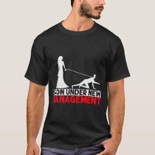 Soon Under New Management Bachelor Party  T-Shirt