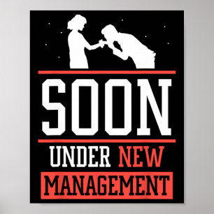 Soon Under New Management Groom Bachelor Bride Par Poster