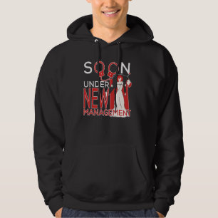 Soon Under New Management  Groom  Bachelor Party Hoodie