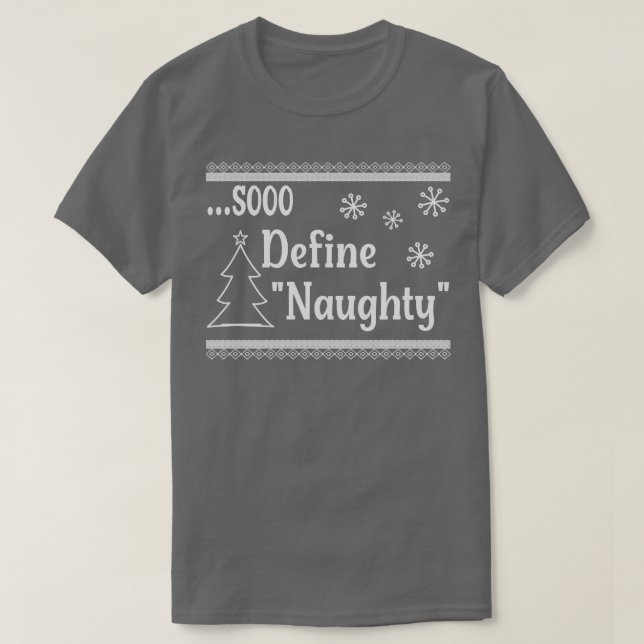 Sooo Define Naughty 1 T-Shirt (Design Front)