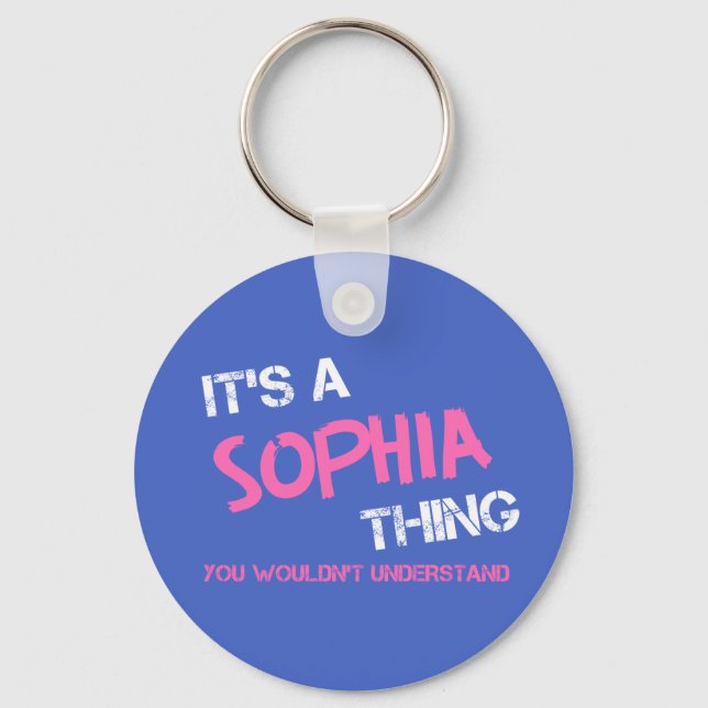 Sophia thing you wouldn't understand novelty key ring (Front)