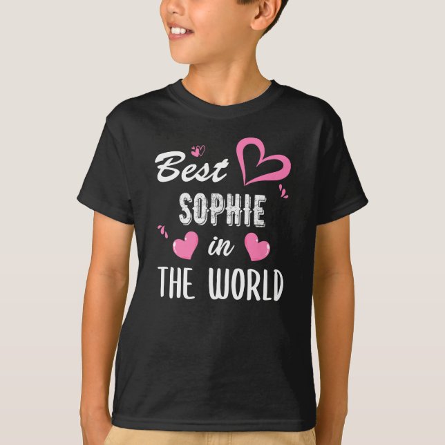 Sophie Name, Best Sophie in the World T-Shirt (Front)