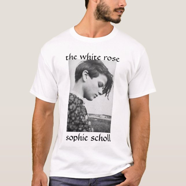 SophieScholl, the white rose, sophie scholl T-Shirt (Front)