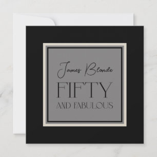 Sophisticated For Him Fifty & Fabulous Party Invitation